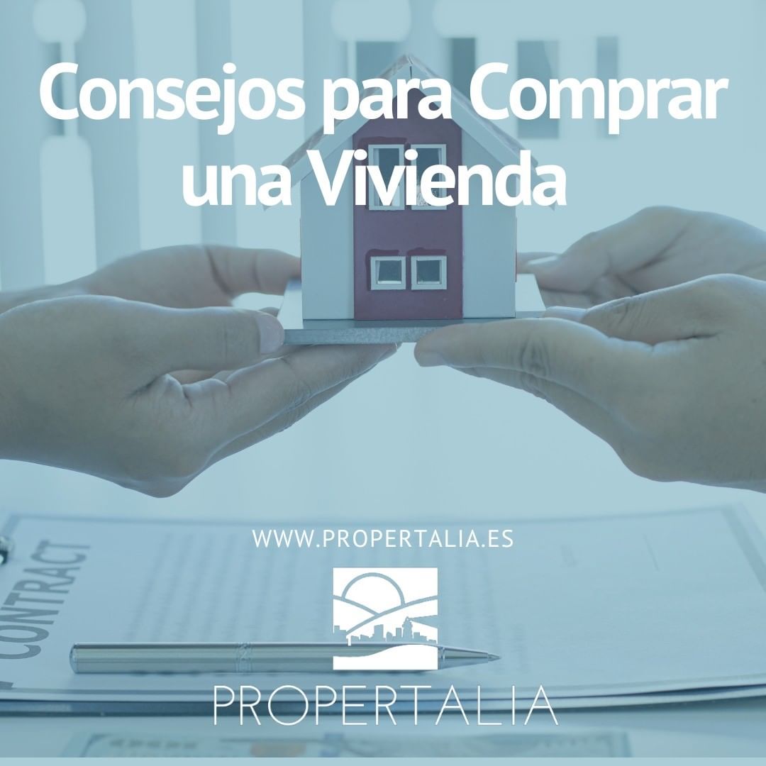 Consejos a la hora de comprar una vivienda